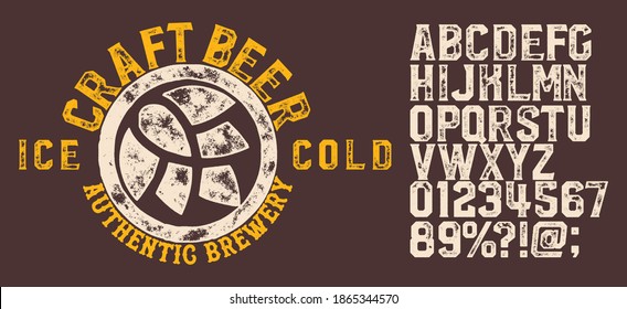 Brewery vintage alphabet font. Custom handwritten alphabet. Retro textured hand drawn typeface with grunge effect. Vector illustration. Letters and Numbers. Original Design