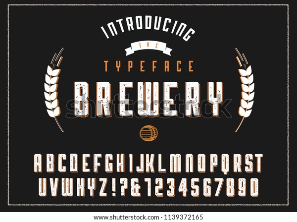 Brewery vintage\
alphabet font. Custom handwritten alphabet. Retro textured hand\
drawn typeface with grunge effect. Vector illustration. Letters and\
Numbers. Original\
Design