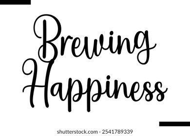 Brewing felicidad Tipografía con estilo Texto de la comida que dice