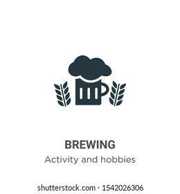 Brewing vector icon on white background. Flat vector brewing icon symbol sign from modern activity and hobbies collection for mobile concept and web apps design.