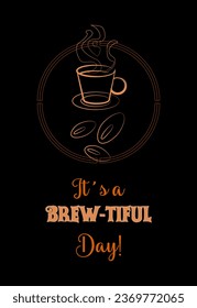 It's A Brewtiful Day T-shirt Design