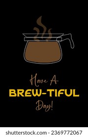 It's A Brewtiful Day T-shirt Design