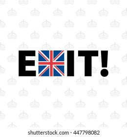 Brexit Design Concept Devoted United Kingdom's EU Referendum - Black Letters Exit Exclamation Mark Blue and Red Elements of the Flag on Light Grey Crown Symbol Wallpaper Background - Icon Flat Design