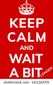 Brexit poster saying wait a bit longer
