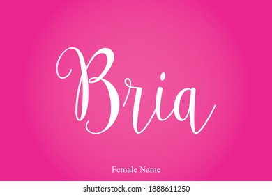 Bria-Female Name Calligraphy White Color Text On Pink Gradient Background 