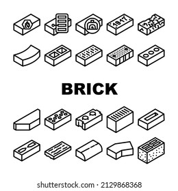 Brick For Building Construction Icons Set Vector. Refractory And Defective Brick, Handmade And Facing Of Building Exterior, Old Damaged Line. Cement And Silicate Material Black Contour Illustrations