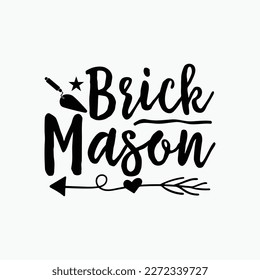 Brick Mason Brickwork Layer funny t-shirt design