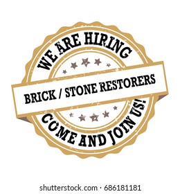 Brick / Stone restorers - We are hiring, come and join us - Job advertising / Job offer - Grunge label. Print colors used