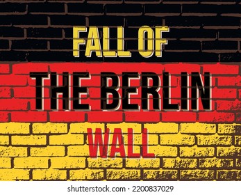 brick wall with german flag with inscription the fall of the berlin wall