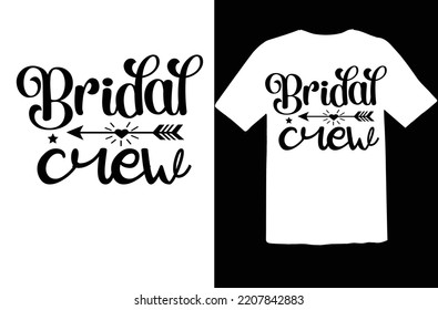 Bridal crew t shirt design