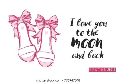 Bridal greeting card with bride shoes and text: i love you to the moon and back. Tender pink composition for wedding, nuptials, hen-party invitation cards. Isolated vector art in watercolor style.