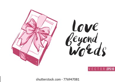 Bridal greeting card with gift box with bow and text: love beyond words. Tender pink composition for wedding, nuptials, hen-party invitation cards. Isolated vector art in watercolor style.