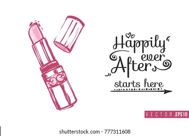 Bridal greeting card with pink lipstick and text: happily ever after starts here. Tender pink composition for wedding, nuptials, hen-party invitation cards. Isolated vector art in watercolor style.