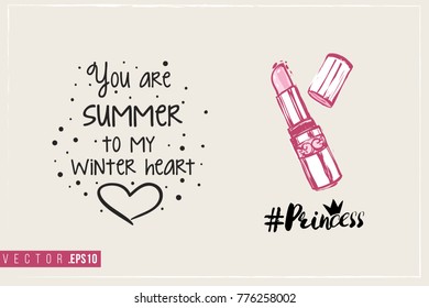 Bridal greeting card with princess lipstick and text: you are summer to my winter heart. Tender pink composition for wedding, nuptials, hen-party invitation cards.