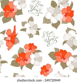 Bridal seamless pattern with exotic flowers and romantic sign. I love you text. Vector illustration