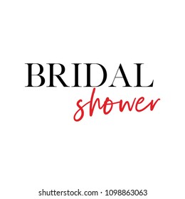 Bridal shower calligraphy invitation card, banner or poster graphic design hand written lettering vector element. 