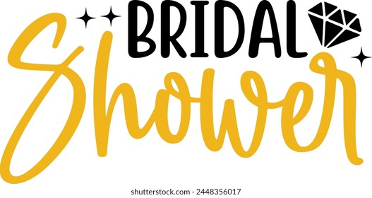 Bridal shower typography design on plain white transparent isolated background for card, shirt, hoodie, sweatshirt, apparel, tag, mug, icon, poster or badge
