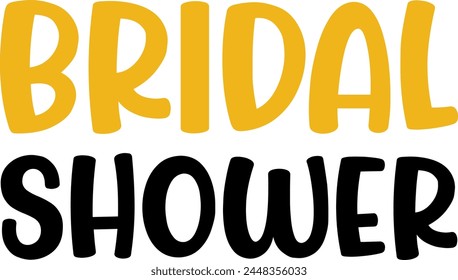 Brautdusche Typografie Design auf schlichtem weißen transparenten Hintergrund für Karte, Hemd, Kapuzenpullover, Sweatshirt, Bekleidung, Tag, Becher, Ikone, Poster oder Abzeichen