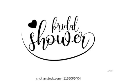 bridal shower word text with black and white love heart suitable for card, brochure or typography logo design