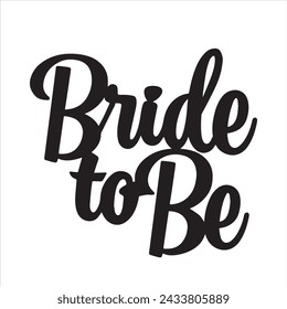 bride to be background inspirational positive quotes, motivational, typography, lettering design