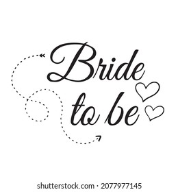 bride to be background inspirational quotes typography lettering design