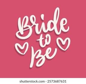 Bride to be hand lettering calligraphy design composition for bachelorette party.