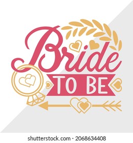 Bride To Be Printable Vector Illustration svg