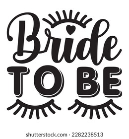 Bride to Be t-shirt design vector file