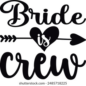 Bride is crew , funny  Design , Sister quotes, Gifts Sister , T-Shirt Gift