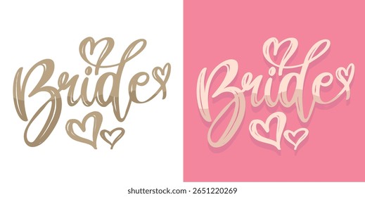 Bride - Cute hand drawn doodle lettering quote. Lettering for t-shirt design, mug print, bag print, clothes fashion. 100% hand drawn vector image.