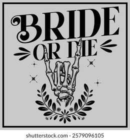 Bride or Die Bachelorette Party T-shirt Design, Bride or Die Bach Shirts, Bachelorette Shirts Skull