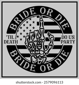 Bride or Die Bachelorette Party T-shirt Design, Bride or Die Bach Shirts, Bachelorette Shirts Skull