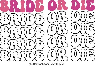 Bride Or Die T-shirt Design, T-shirt Design, Bride , Bride Shirt, Retro, Funny, Marriage, Bride Gift, Wedding, Engagement, T-shirt