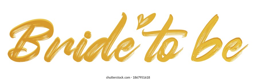 Bride gold word calligraphy fun design to print on tee, shirt, hoody, poster banner sticker, card. Hand lettering text vector illustration