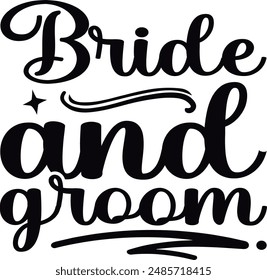 Bride and groom , funny  Design , Sister quotes, Gifts Sister , T-Shirt Gift