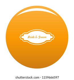 Bride and groom label icon. Simple illustration of bride and groom label vector icon for any design orange