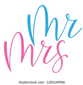 Bride and groom / Mr and Mrs wedding label. Modern calligraphy for wedding banner / invitation / card. Vector illustration.