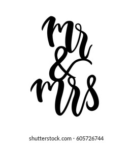 Bride and groom / Mr and Mrs wedding label. Modern calligraphy for wedding banner / invitation / card. Vector illustration.