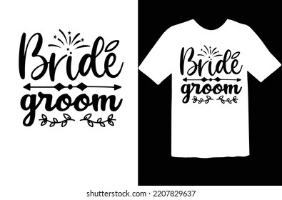 Bride groom t shirt design