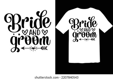 Bride and groom t shirt design