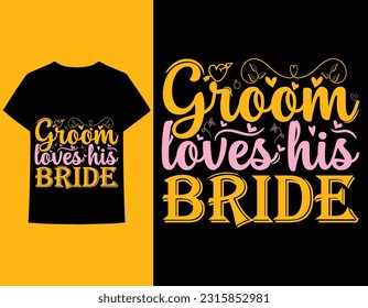 bride and groom t-shirt design vector art