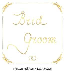 Bride Groom. Vector hand lettering for wedding design in frame.