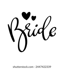 Bride. Lettering phrase isolated on white background. Vector illustration