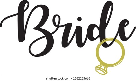 Bride Lettering vector illustration with gold ring. Bride calligraphy text design.  Bachelorette party/ Bridal shower/ Hen party calligraphy element for invitation card, banner or poster.