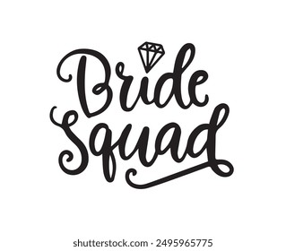 Bride Squad isolated with white background 