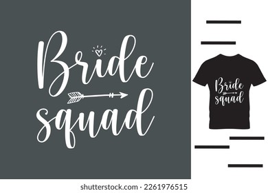 Bride squad t shirt design