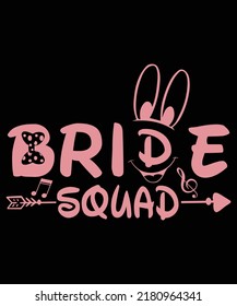BRIDE SQUAD VECTOR GRAFICS T-SHIRT DESIGN