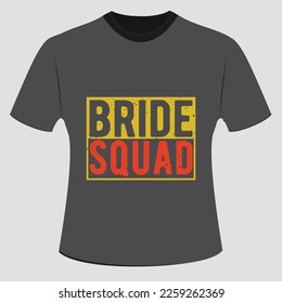 bride squad Vector T-Shirt Eps File