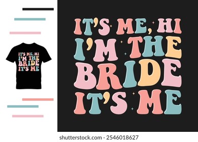 I'm the bride t shirt design