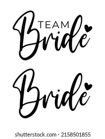 Bride and Team Bride Lettering Bridal Party Celebration Lettering